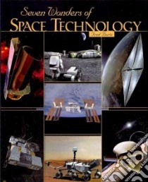 Seven Wonders of Space Technology libro in lingua di Bortz Fred