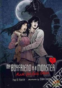 My Boyfriend Is a Monster 2 libro in lingua di Storrie Paul D., Cowgur Eldon (ILT)