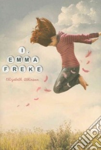 I, Emma Freke libro in lingua di Atkinson Elizabeth