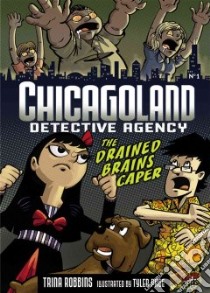 Chicagoland Detective Agency 1 libro in lingua di Robbins Trina, Page Tyler (ILT)