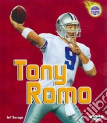 Tony Romo libro in lingua di Savage Jeff