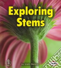 Exploring Stems libro in lingua di Sterling Kristin