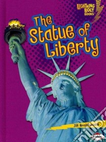 The Statue of Liberty libro in lingua di Braithwaite Jill