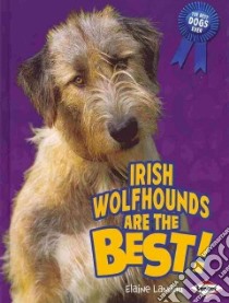 Irish Wolfhounds Are the Best! libro in lingua di Landau Elaine
