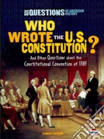 Who Wrote the U.S. Constitution? libro in lingua di Ransom Candice F.