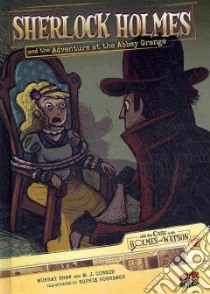 #02 Sherlock Holmes and the Adventure at the Abbey Grange libro in lingua di Shaw Murray, Cosson M. J., Rohrbach Sophie (ILT)