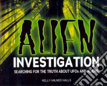 Alien Investigation libro in lingua di Halls Kelly Milner, Spears Rick C. (ILT)