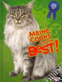 Maine Coons Are the Best! libro in lingua di Landau Elaine