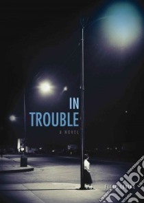 In Trouble libro in lingua di Levine Ellen