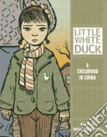 Little White Duck libro in lingua di Martinez Andres Vera, Liu Na