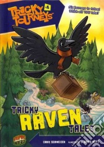 #04 Tricky Raven Tales libro in lingua di Schweizer Chris, Witt David (ILT)