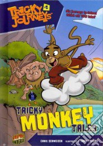 #06 Tricky Monkey Tales libro in lingua di Schweizer Chris, Thomas Chad (ILT)