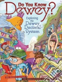 Do You Know Dewey? libro in lingua di Cleary Brian P., Lew-Vriethoff Joanne (ILT)