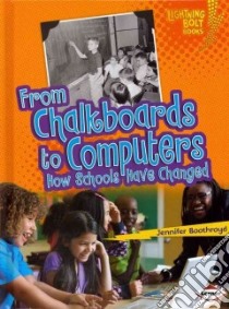 From Chalkboards to Computers libro in lingua di Boothroyd Jennifer