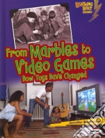 From Marbles to Video Games libro in lingua di Boothroyd Jennifer