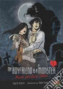 My Boyfriend Is a Monster 2 libro in lingua di Jolley Dan, Martinez Alitha E. (ILT)