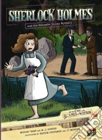 Sherlock Holmes and the Boscombe Valley Mystery 10 libro in lingua di Doyle Arthur Conan Sir, Rohrbach Sophie (ILT), Morrow J. T. (ILT), Shaw Murray (ADP), Cosson M. J. (ADP)