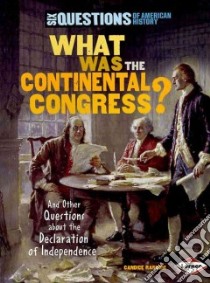 What Was the Continental Congress? libro in lingua di Ransom Candice F.