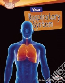 Your Respiratory System libro in lingua di Jango-Cohen Judith