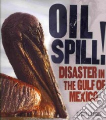 Oil Spill! libro in lingua di Landau Elaine