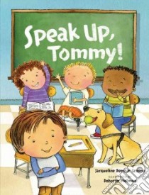 Speak Up, Tommy! libro in lingua di Greene Jacqueline Dembar, Melmon Deborah (ILT)
