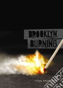 Brooklyn, Burning libro in lingua di Brezenoff Steve