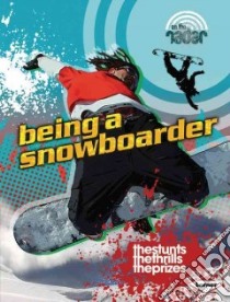 Being a Snowboarder libro in lingua di Kleh Cindy
