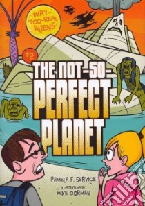 #2 the Not-so-perfect Planet libro in lingua di Service Pamela F., Gorman Mike (ILT)