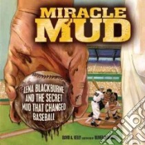 Miracle Mud libro in lingua di Kelly David A., Dominguez Oliver (ILT)