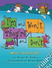 I'm and Won't, They're and Don't libro in lingua di Cleary Brian P., Gable Brian (ILT)