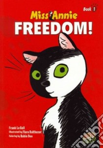 #1 Freedom! libro in lingua di Le Gall Frank, Balthazar Flore (ILT)
