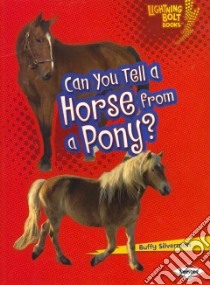 Can You Tell a Horse from a Pony? libro in lingua di Silverman Buffy