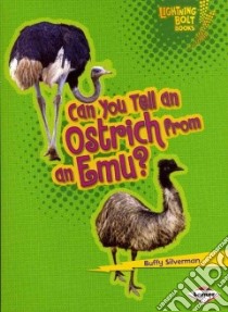 Can You Tell an Ostrich from an Emu? libro in lingua di Silverman Buffy