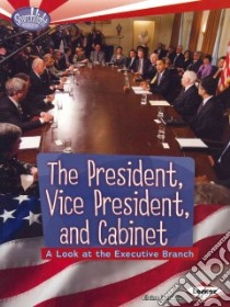 The President, Vice President, and Cabinet libro in lingua di Landau Elaine