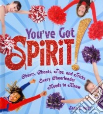 You've Got Spirit! libro in lingua di Hunt Sara R., Perret Lisa (ILT)