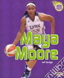 Maya Moore libro in lingua di Savage Jeff