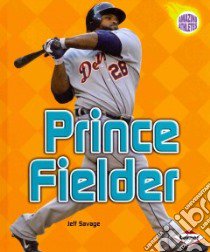 Prince Fielder libro in lingua di Savage Jeff