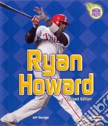 Ryan Howard (Revised Edition) libro in lingua di Savage Jeff