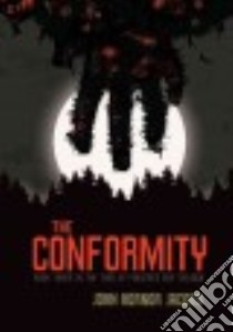 The Conformity libro in lingua di Jacobs John Hornor