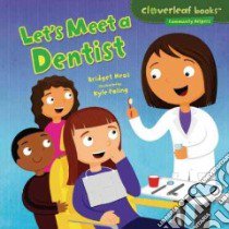 Let's Meet a Dentist libro in lingua di Heos Bridget, Poling Kyle (ILT)