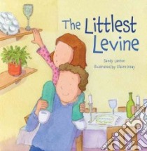 The Littlest Levine libro in lingua di Lanton Sandy, Keay Claire (ILT)