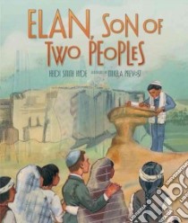 Elan, Son of Two Peoples libro in lingua di Hyde Heidi Smith, Prevost Mikela (ILT)