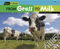From Grass to Milk libro in lingua di Taus-Bolstad Stacy