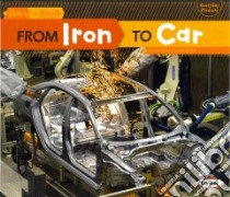 From Iron to Car libro in lingua di Zemlicka Shannon