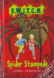 Spider Stampede libro in lingua di Sparkes Ali, Collins Ross (ILT)