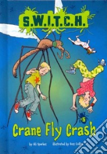 Crane Fly Crash libro in lingua di Sparkes Ali, Collins Ross (ILT)