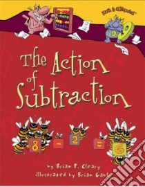 The Action of Subtraction libro in lingua di Cleary Brian P., Gable Brian (ILT)