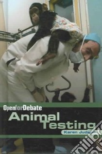 Animal Testing libro in lingua di Judson Karen
