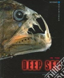 In The Deep Sea libro in lingua di Collard Sneed B.