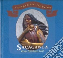 Sacagawea libro in lingua di Collard Sneed B.